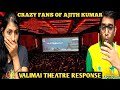 Valimai Trailer Celebration At Theatre | Fans Reaction Ram cinemas theatre & Rohini Theatre