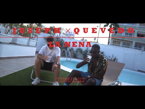 Juseph X Quevedo I LA NENA (Video Oficial)