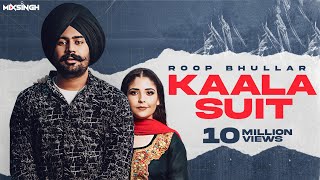 KAALA SUIT (Official Video) Roop Bhullar  MixSingh