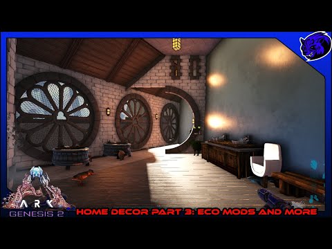 HOME DECOR PART 3| ECO MODS AND MORE | ARK:SURVIVAL EVOLVED