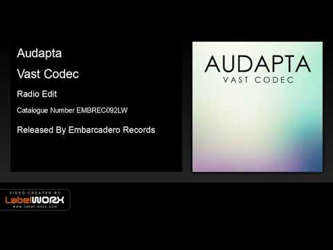 Audapta - Vast Codec (Radio Edit)