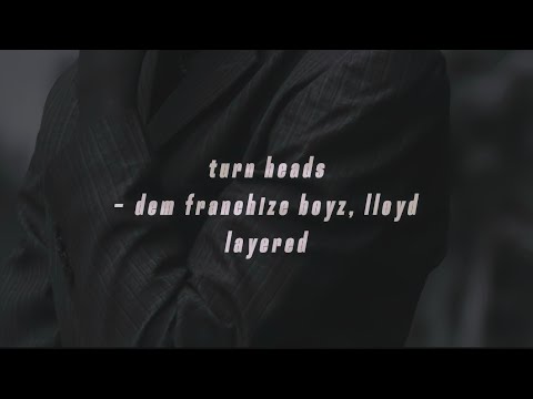 turn heads - dem franchize boyz, lloyd layered