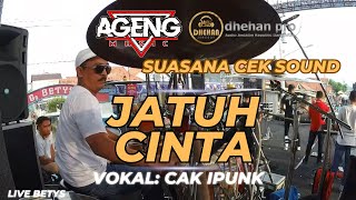 Download lagu AGENG MUSIC ( JATUH CINTA CAK IPUNK ) LIVE  BETYS FEAT DHEHAN PRO SUASANA CEK SOUND FULL KENDANG mp3