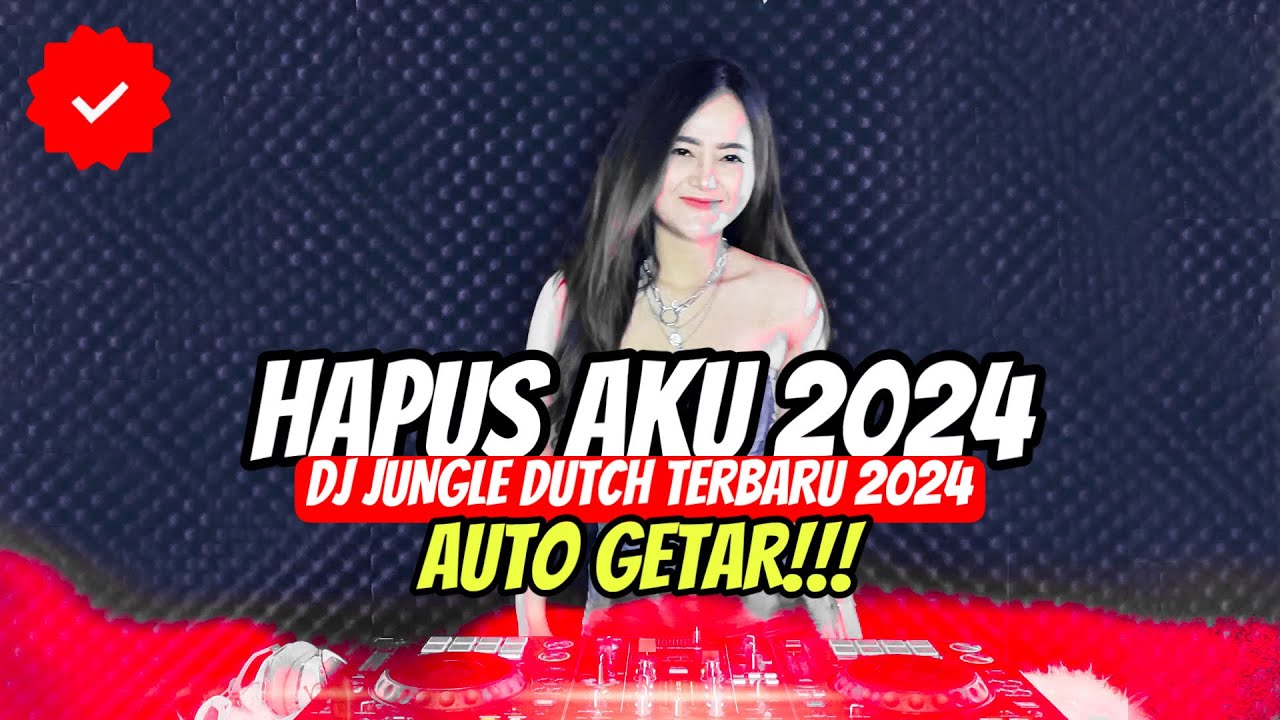 Dj Hapus Aku BASS BETON!!! Jungle Dutch Terbaru 2024 ( Seisi Room Auto Tinggi )