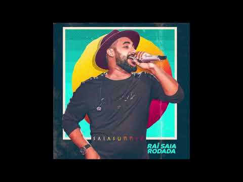 Rai Saia Rodada   Nem Va