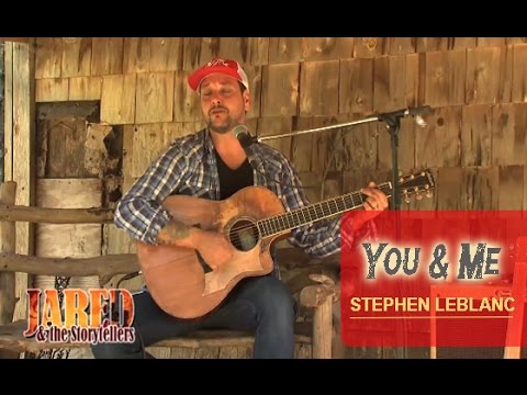 Stephen LeBlanc - You and Me