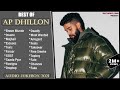 Best Of AP DHILLON x GURINDER GILL (Part-2) || Audio Jukebox 2021 || AP Dhillon Jukebox || New Songs