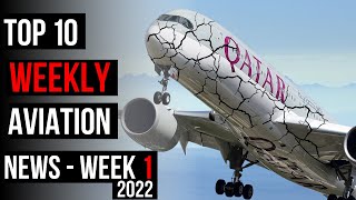 A350 Paint CRACKS - Top 10 Weekly Aviation News 2022 – Week 1