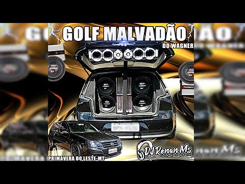 CD GOLF MALVADÃO DO WAGNER DE PRIMAVERA DO LESTE - MT - DJ RENAN MS