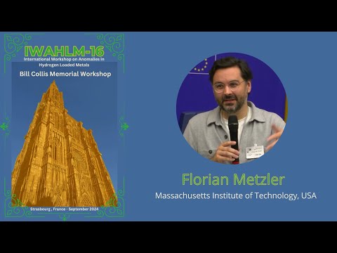 Florian Metzler - LENR Research in the USA