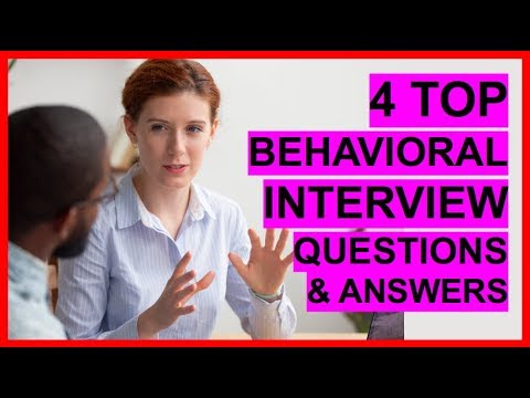 4 TOP BEHAVIORAL INTERVIEWの質問と回答! (4 TOP BEHAVIORAL INTERVIEW Questions And ANSWERS!)