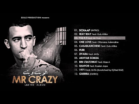 03. MR CRAZY - Y.K.Y.T - Feat Mr Ouss [ ALBUM L88 2015 ]
