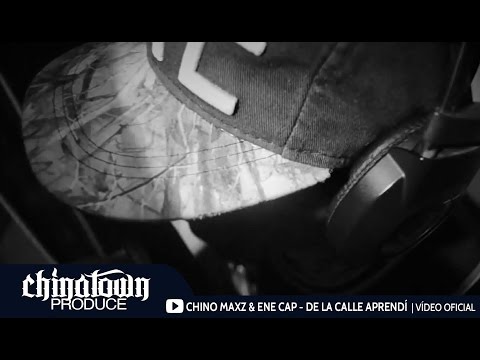 Chino Maxz & Ene Cap - De la Calle Aprendí | Vídeo Previo