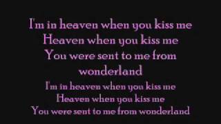 Im in heaven [when you kiss me] With Lyrics
