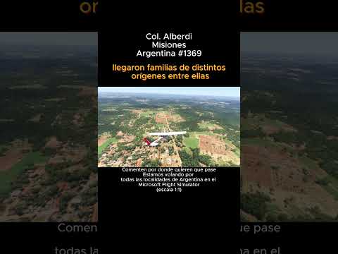 Col. Alberdi, Misiones desde el Microsoft Flight Simulator #coloniaalberdi #misiones #msfs