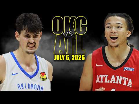 Oklahoma City Thunder vs Atlanta Hawks Full Game Highlights - July 6, 2026 | NBA Summer League