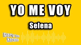 Selena - Yo Me Voy (Versión Karaoke)