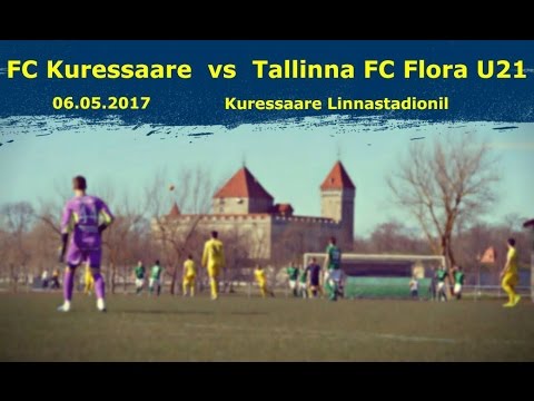 FCK TV: EL 10. voor - FC Kuressaare vs FC Flora U21 - 06.05.2017