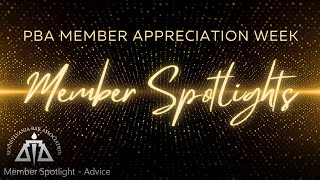 2022 PBA Member Appreciation Week Member Spotlights: Advice