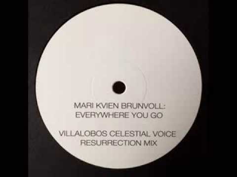 Mari Kvien Brunvoll - Everywhere You Go (Villalobos Celestial Voice Resurrection Mix)