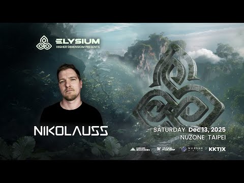 Nikolauss - Elysium - Nuzone Taipei “DECEMBER ,13 ,2025”