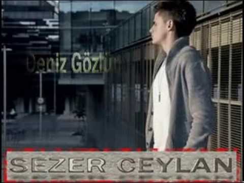 Sezer Ceylan - Deniz Gözlüm