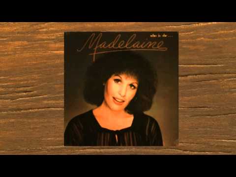 MADELAINE - WHO , WHAT , WHEN , WHERE , WHY