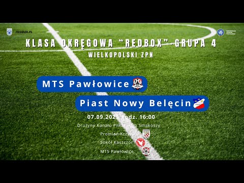 MTS Pawłowice - Piast Nowy Belęcin  |  Klasa Okręgowa - Grupa 4 / 07.09.2025r.