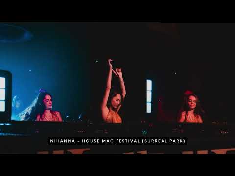 Nihanna - House Mag Festival 2025 (Surreal Park) / Organic House, Indie Dance