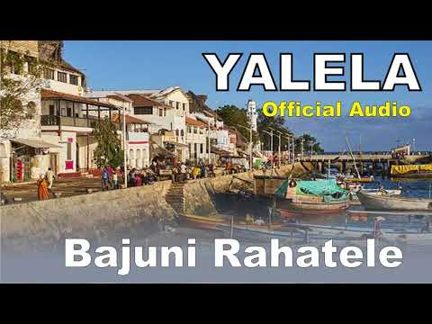Yalela - Bajuni Rahatele ( Music video)