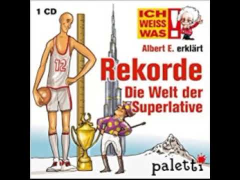 Albert E. erklärt Rekorde - Die Welt der Superlative