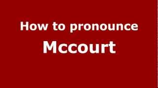 How to pronounce Mccourt