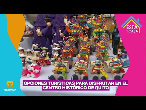 Opciones turísticas para disfrutar en el centro histórico de Quito