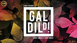 Gal Dil Di (Garage Remix)  Soni Pabla  Bups Saggu 
