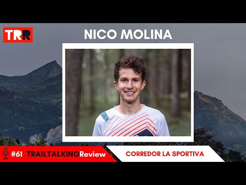 TRAILTALKINGReview 61 - Nico Molina - "He tenido ofertas con mejores condiciones que en La Sportiva"
