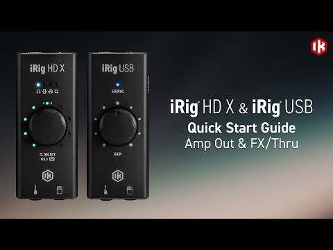 iRig HD X and iRig USB: Amp Out & FX/Thru