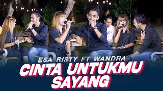Download lagu Esa Risty ft Wandra - Cinta Untukmu Sayang ( Music Live) Setiap detik selalu ku memikirkanmu mp3