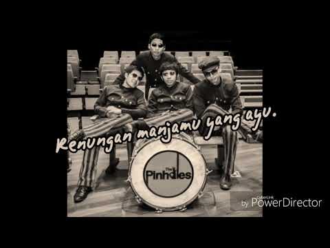The Pinholes - Renungan Manja (Lirik)