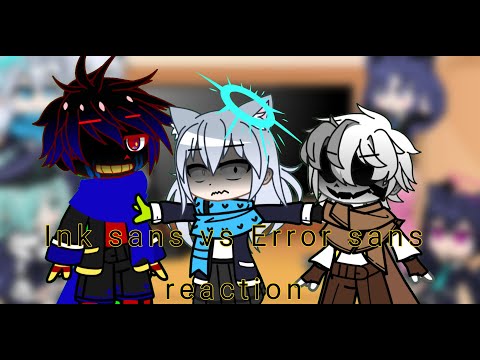 Blue archive react to Ink Sans vs Error Sans || by Alex_khouloud || my Au