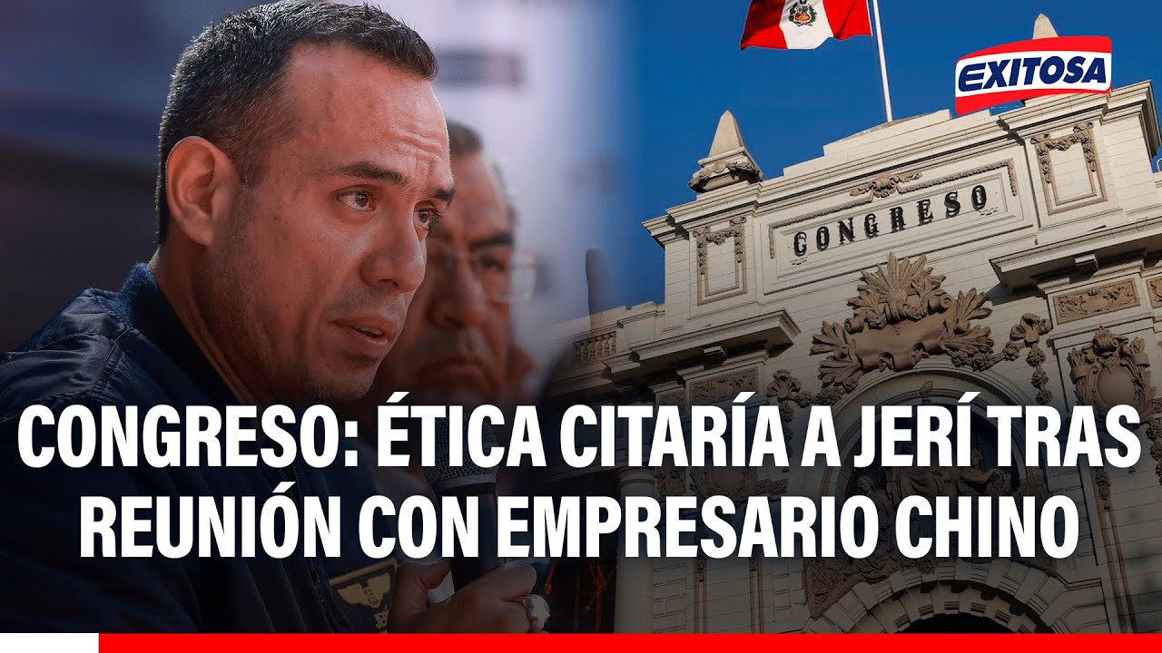 🔴🔵 José Jerí sería citado por la Comisión de Ética tras su reunión extraoficial con empresario chino