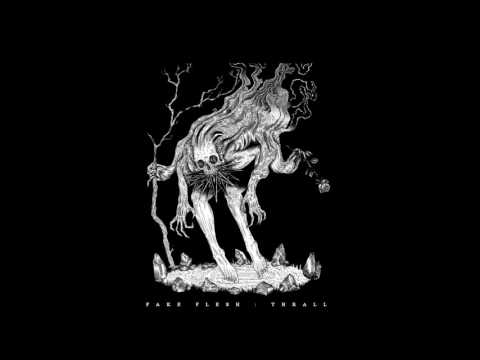 Fake Flesh - Thrall [Full EP]
