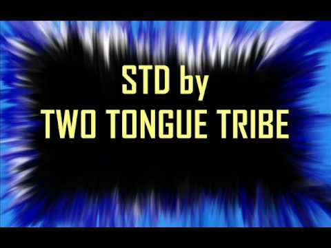 STD by TWO TONGUE TRIBE
