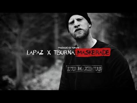 LAPAZ FT. TBURNA - MASKERADE (PROD. BY TUMANI)