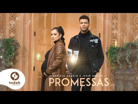 Daniela Araújo e Jessé Aguiar | Promessas [Clipe Oficial] | (Maverick City Music - Promises)