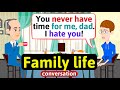 Family Life Family Problems English Conversation Practice Improve Speaking
