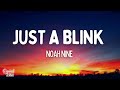 Noah Nine - Just a Blink (Lyrics)