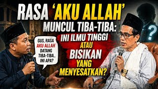 Download lagu KH. MUKHLASON ROSYID 💥Rasa ‘Aku Allah’ Muncul Tiba-Tiba, Ilmu Tinggi atau Bisikan yang Menyesatkan? mp3