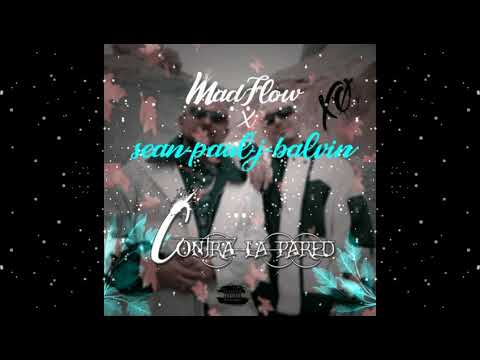 Sean paul J balvin -Contra la pared ( Madflow remix )