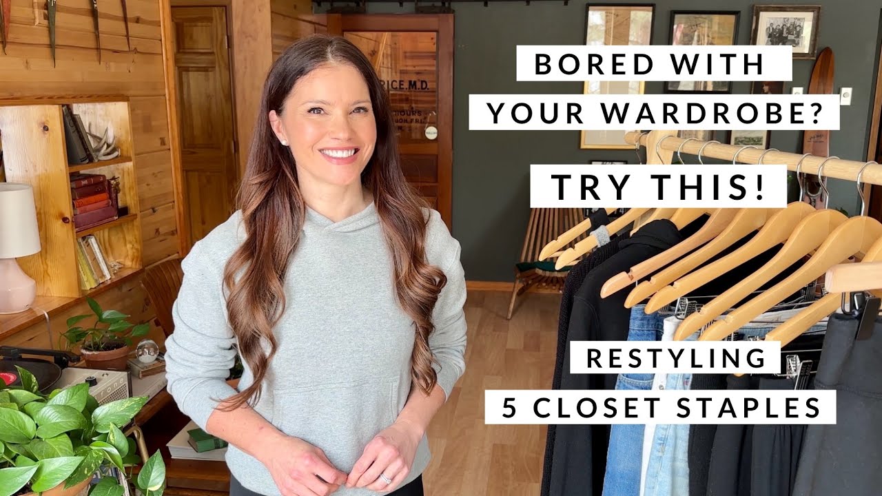 BORED WITH YOUR WARDROBE? TRY THIS! RESTYLING 5 CLOSET STAPLES