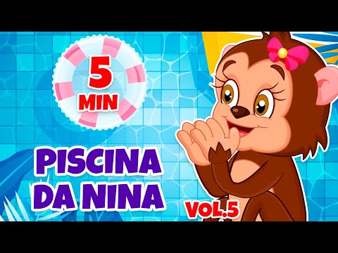 Piscina da Nina Vol. 5 - Giramille 5 min | Desenho Animado Musical